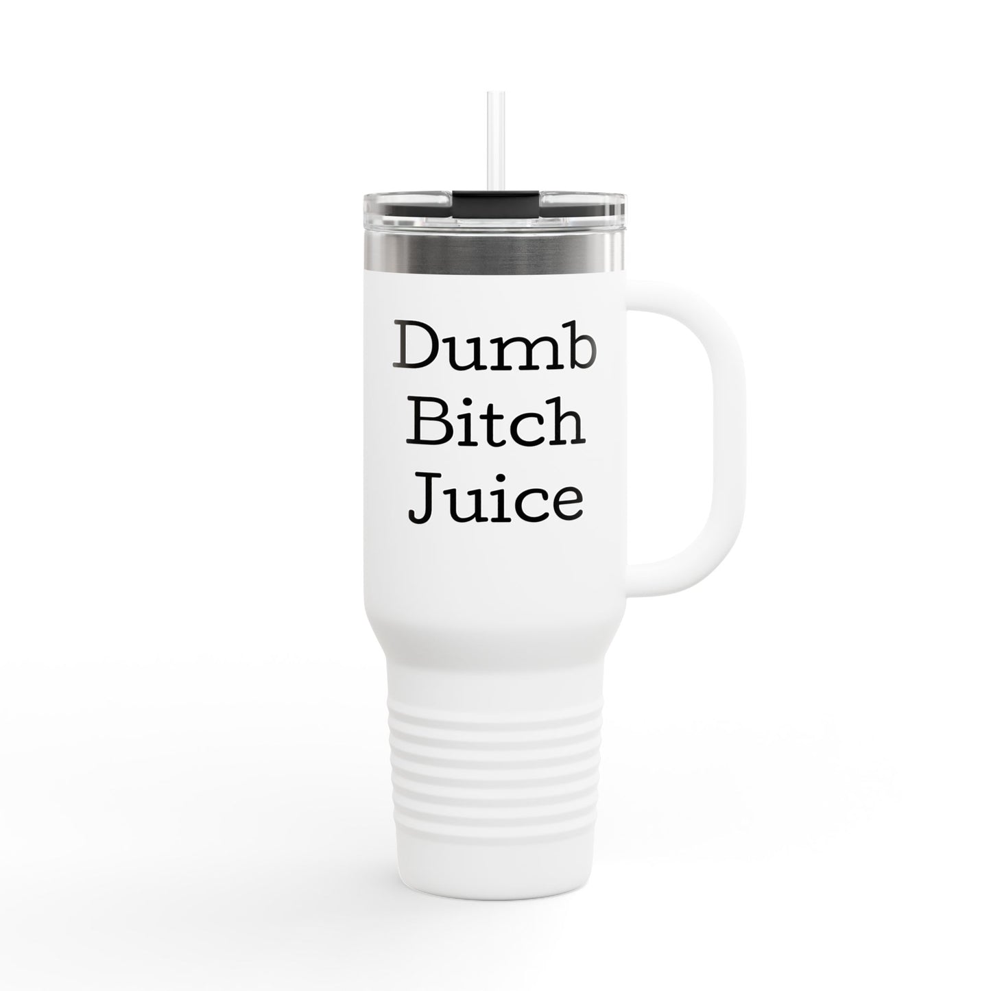 Dumb B*tch Juice Insulated Travel Mug | 40oz Fun Travel Cup for Sassy Coffee Lovers