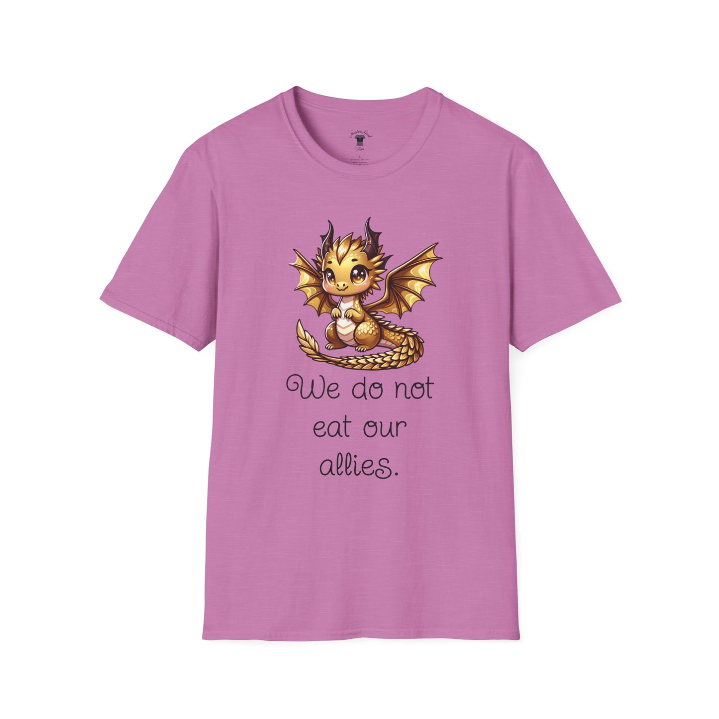 We Do Not Eat Our Allies - Dragon Quote - Unisex Softstyle T-Shirt