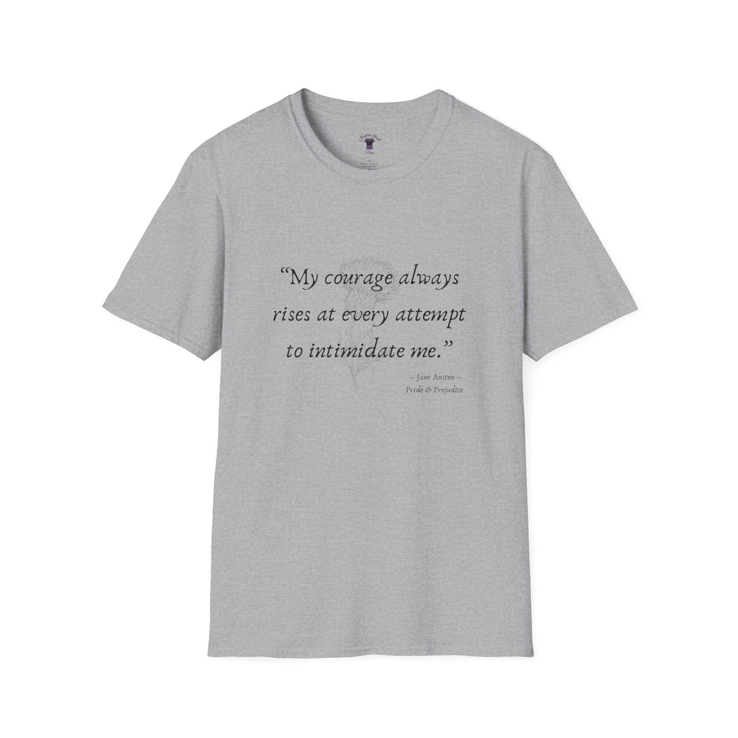 Inspirational Quote Unisex Softstyle T-Shirt - "My Courage Always Rises"