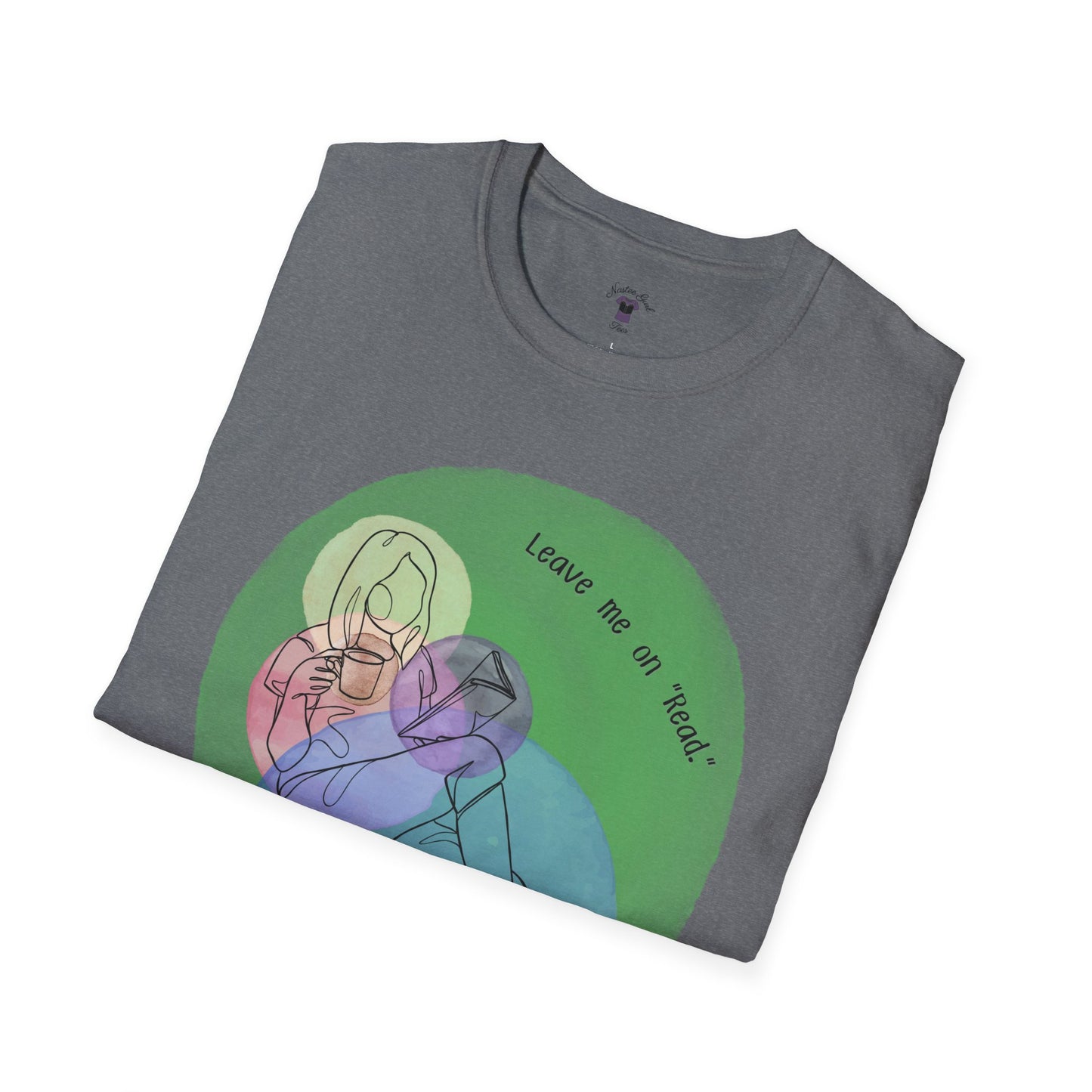Leave Me on Read Unisex Softstyle T-Shirt - Colorful Comfy Tee - Book Reader Gift
