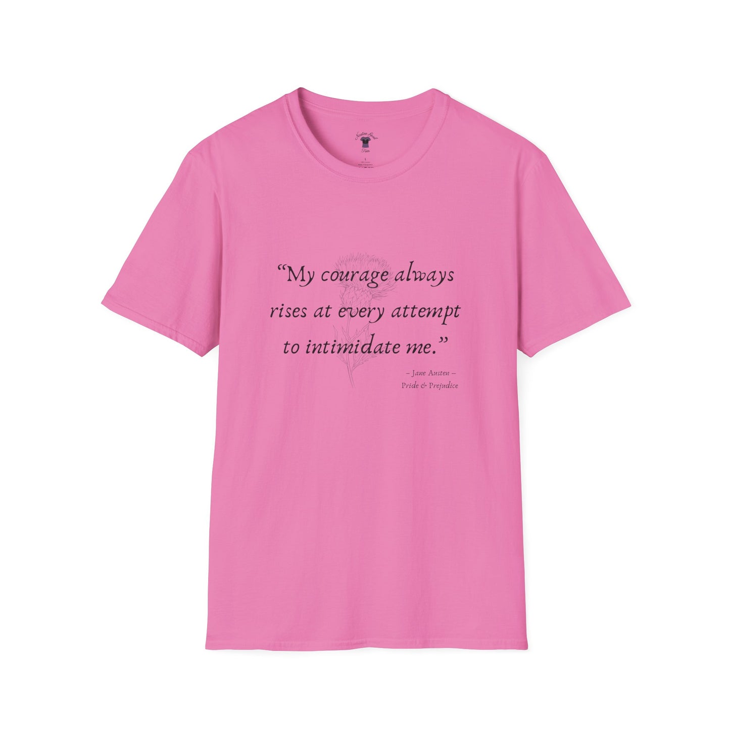 Inspirational Quote Unisex Softstyle T-Shirt - "My Courage Always Rises"