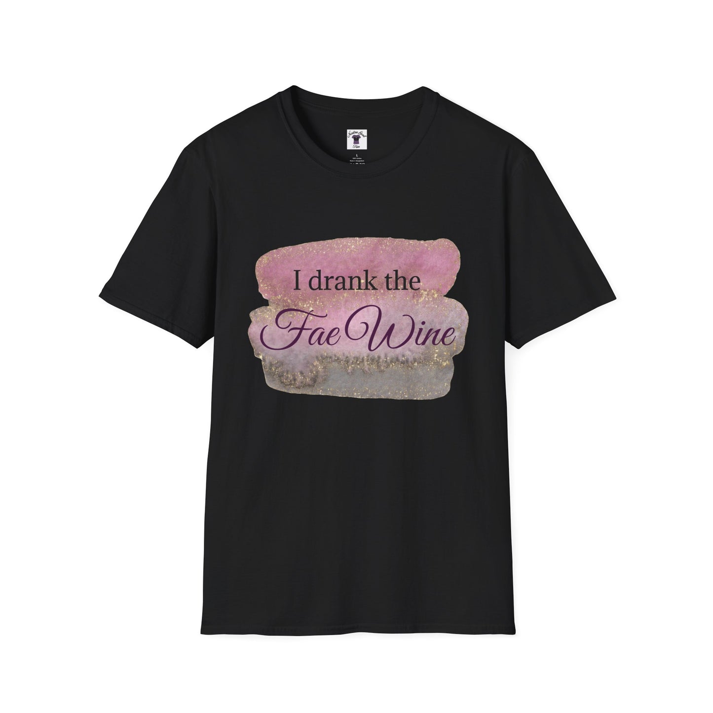 I Drank The Fae Wine T-Shirt - Unisex Softstyle Tee for Fantasy Lovers