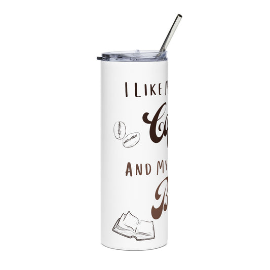 Coffee Lover's 20oz Stainless Steel Tumbler - "I Like My Coffee Icy and My Books Spicy"