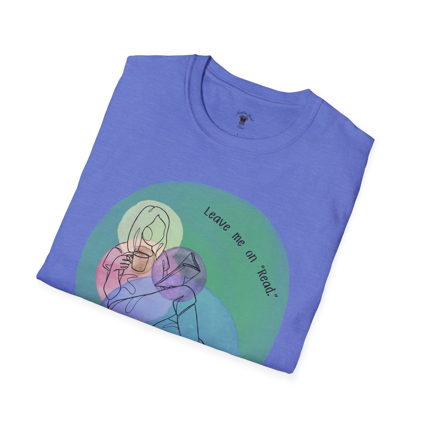 Leave Me on Read Unisex Softstyle T-Shirt - Colorful Comfy Tee - Book Reader Gift