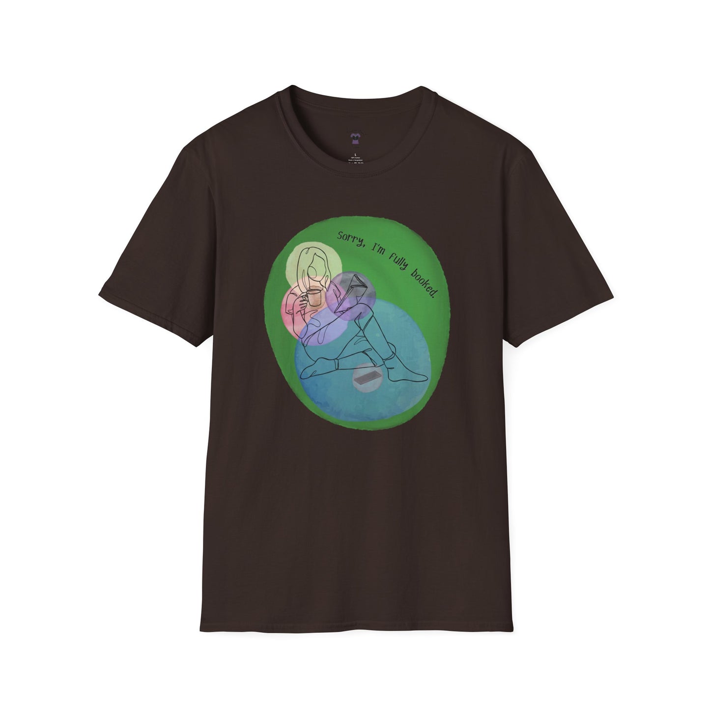 'Sorry, I'm Fully Booked' Graphic Tee - Cozy Unisex Softstyle T-Shirt - Perfect Gift for Book Lover
