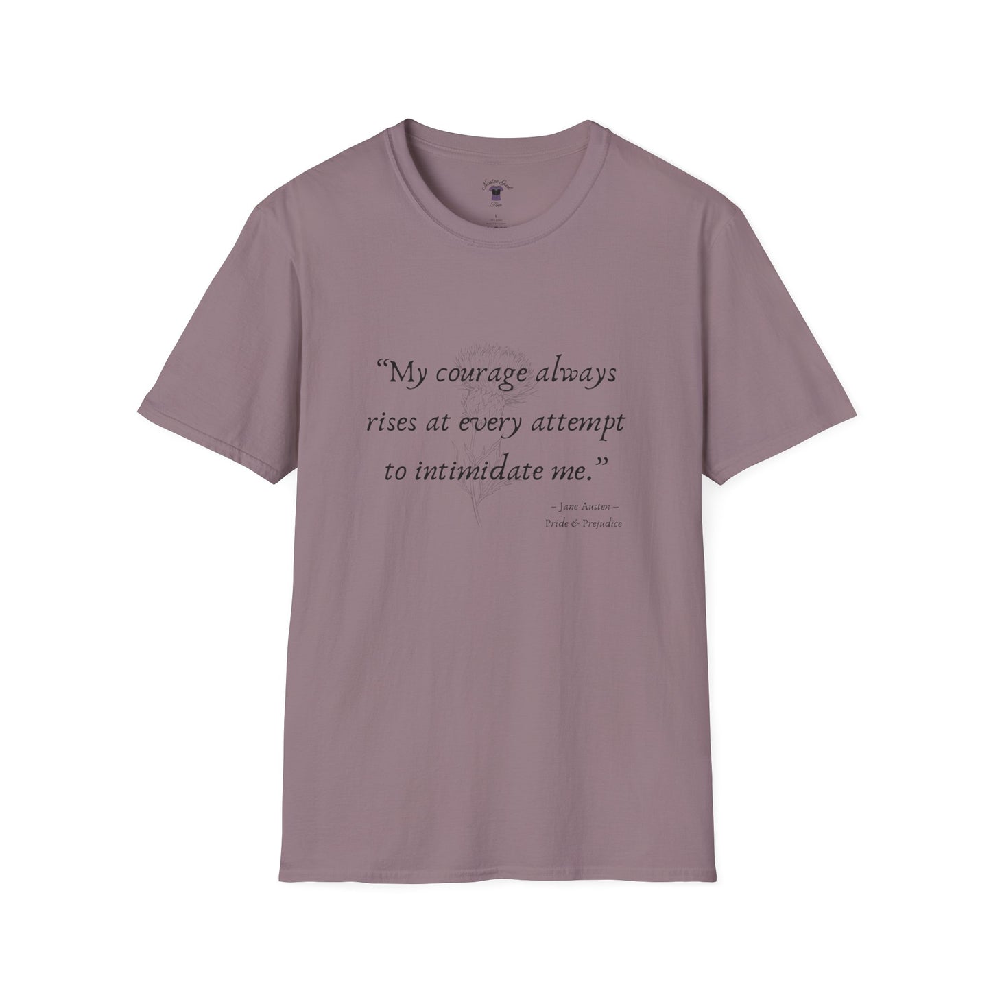 Inspirational Quote Unisex Softstyle T-Shirt - "My Courage Always Rises"