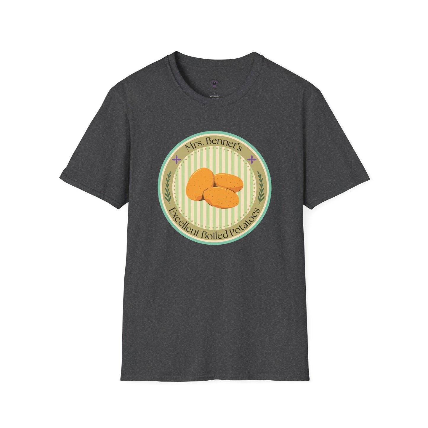 Mrs. Bennet's Excellent Boiled Potatoes Unisex Softstyle T-Shirt - Funny Shirt for Book Lovers