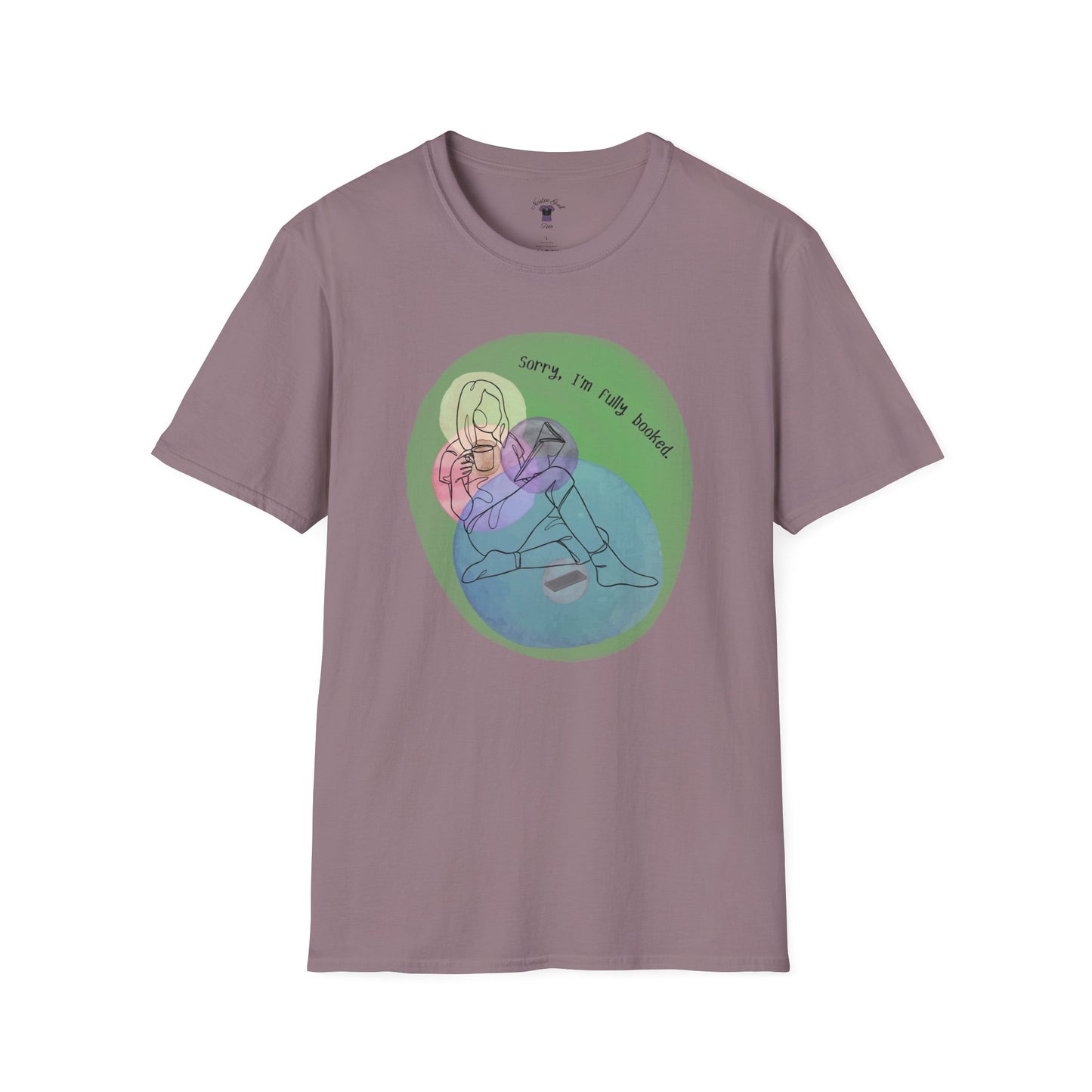'Sorry, I'm Fully Booked' Graphic Tee - Cozy Unisex Softstyle T-Shirt - Perfect Gift for Book Lover