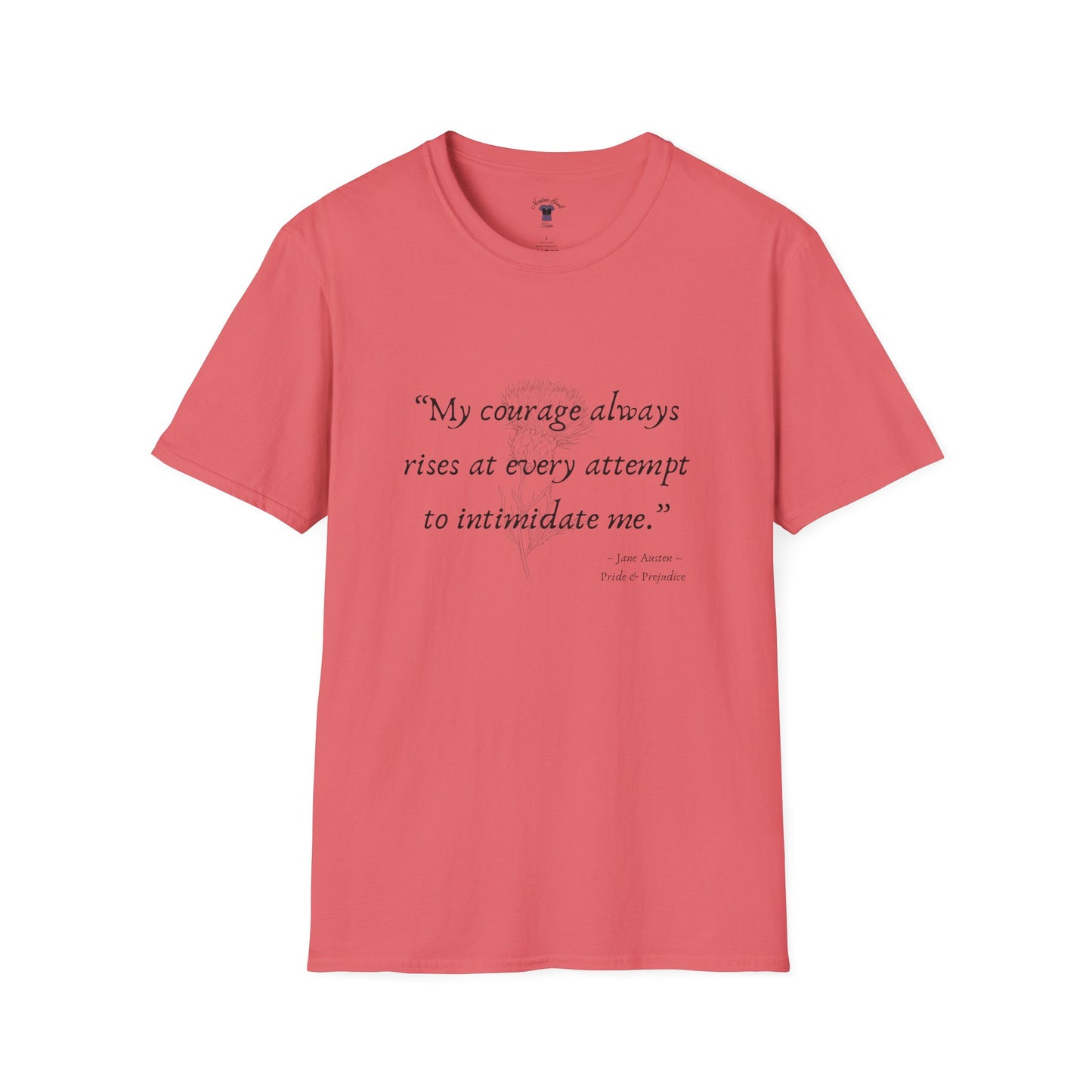 Inspirational Quote Unisex Softstyle T-Shirt - "My Courage Always Rises"