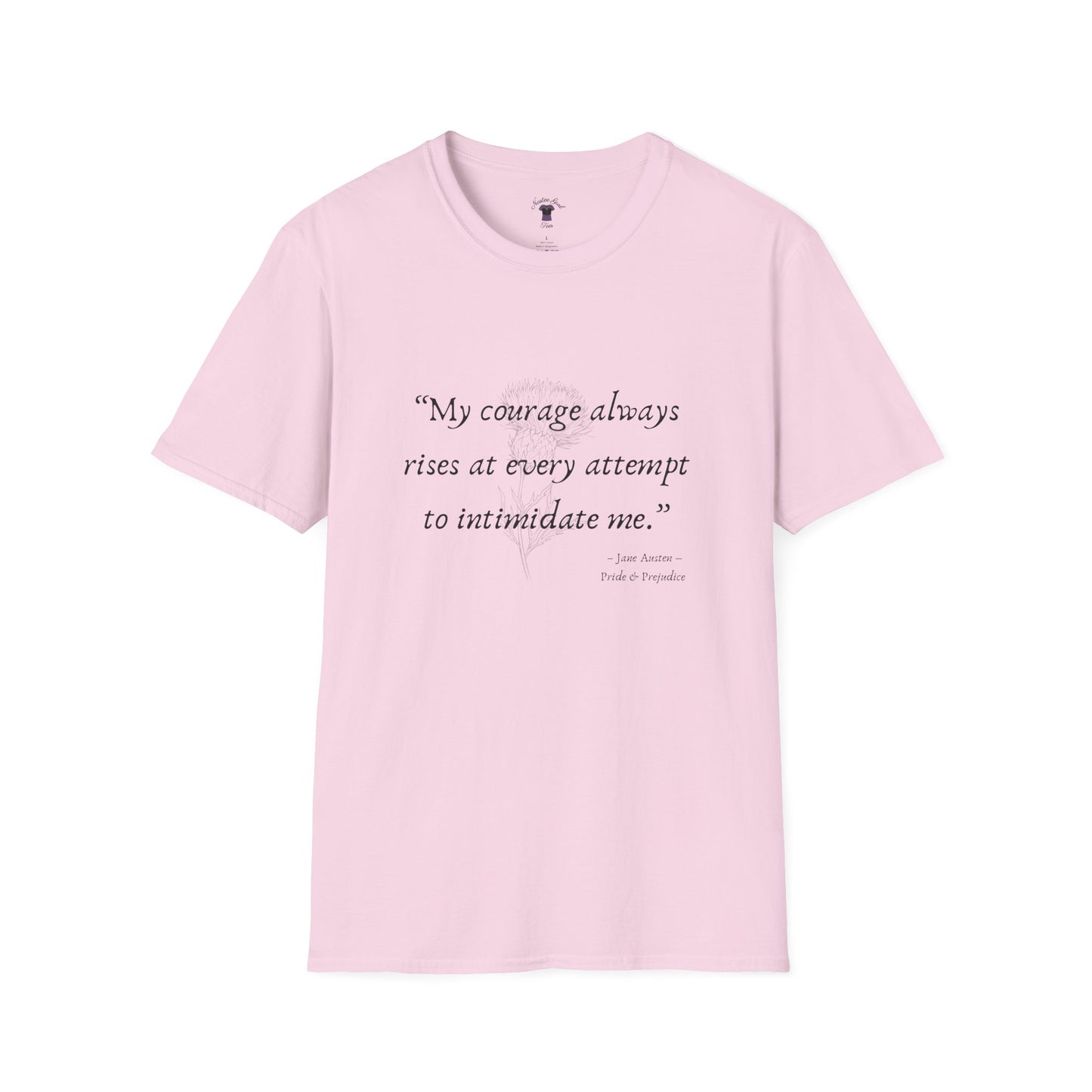 Inspirational Quote Unisex Softstyle T-Shirt - "My Courage Always Rises"
