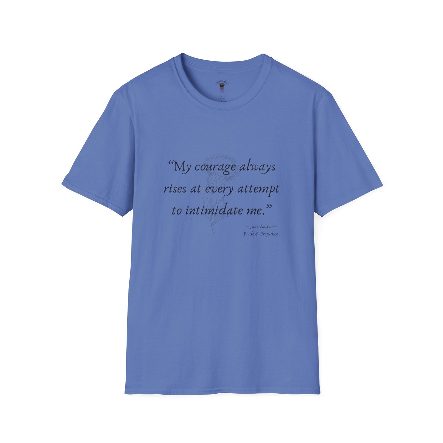 Inspirational Quote Unisex Softstyle T-Shirt - "My Courage Always Rises"