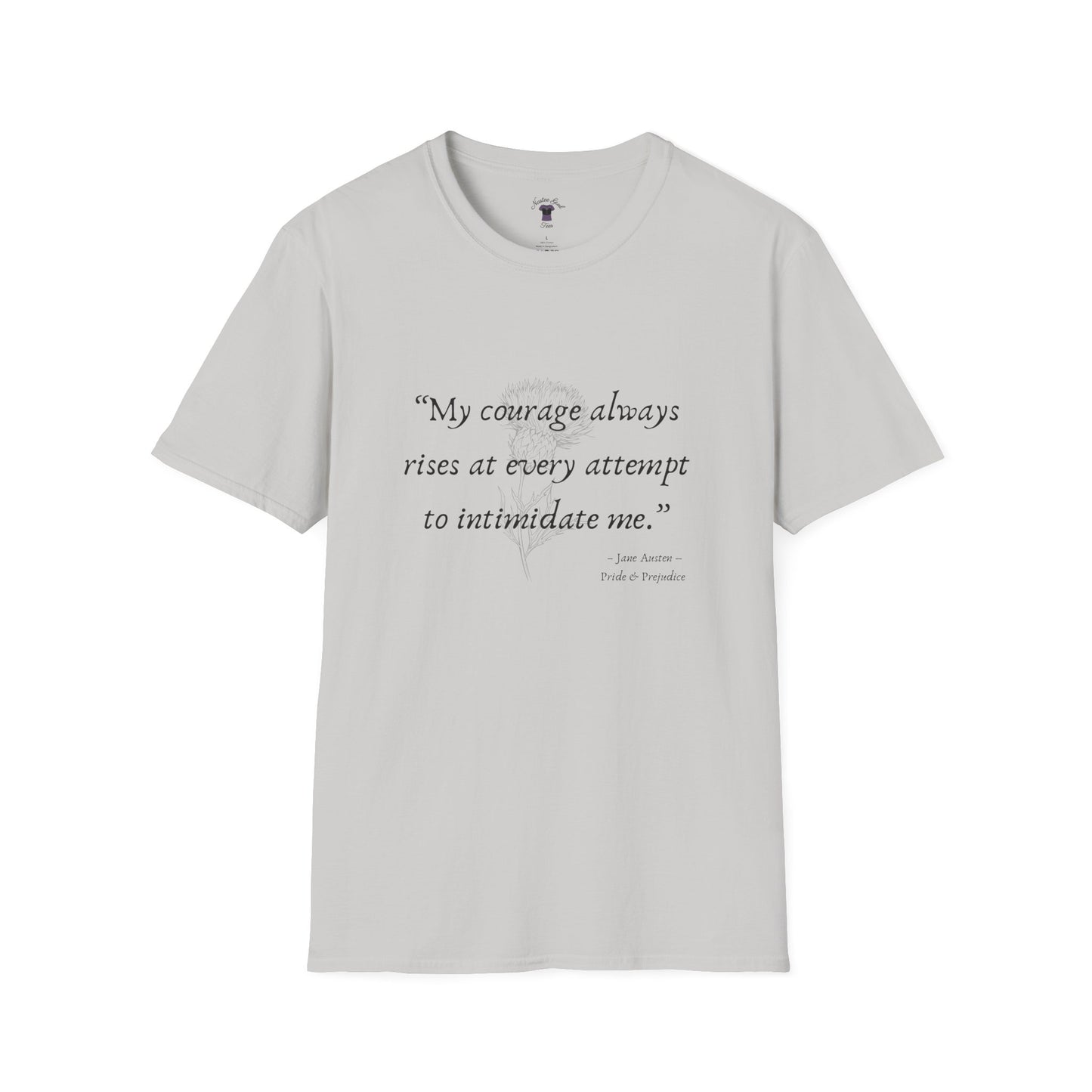 Inspirational Quote Unisex Softstyle T-Shirt - "My Courage Always Rises"