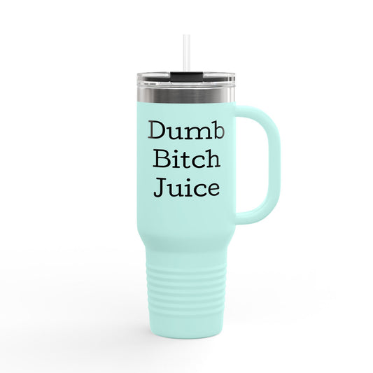 Dumb B*tch Juice Insulated Travel Mug | 40oz Fun Travel Cup for Sassy Coffee Lovers