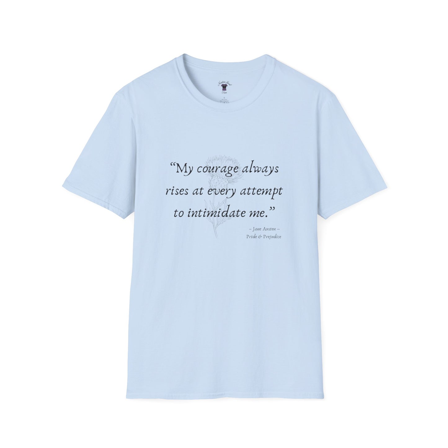 Inspirational Quote Unisex Softstyle T-Shirt - "My Courage Always Rises"