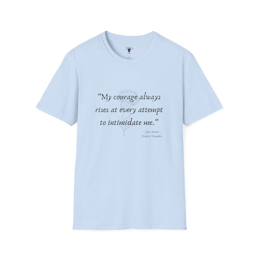 Inspirational Quote Unisex Softstyle T-Shirt - "My Courage Always Rises"
