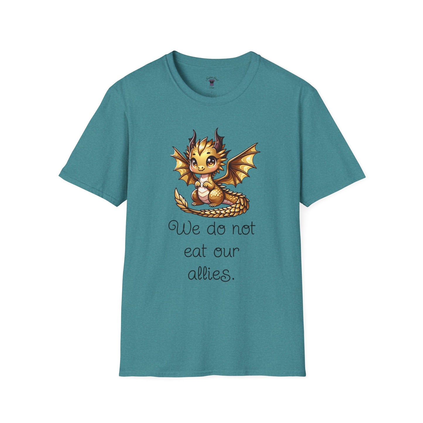 We Do Not Eat Our Allies - Dragon Quote - Unisex Softstyle T-Shirt