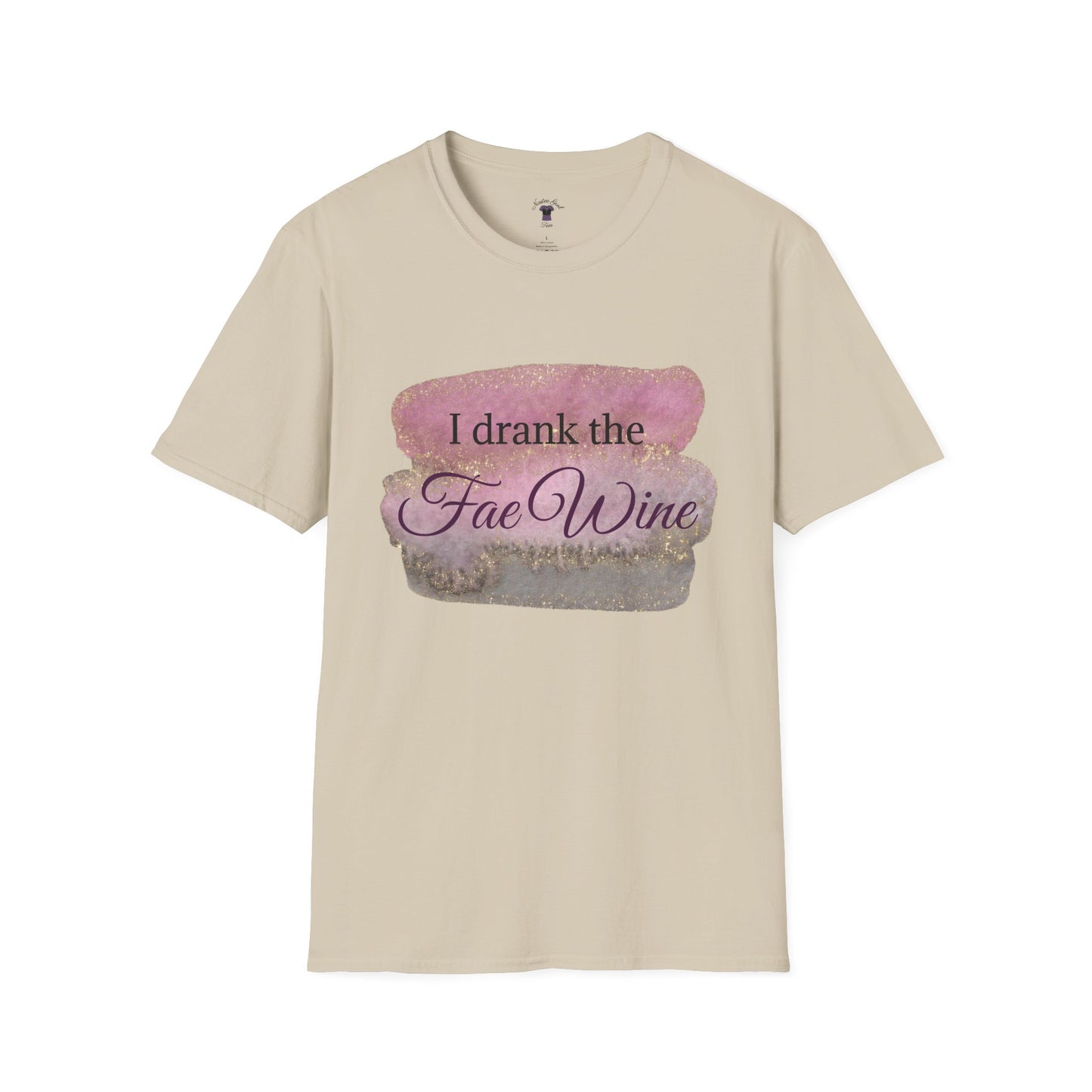 I Drank The Fae Wine T-Shirt - Unisex Softstyle Tee for Fantasy Lovers
