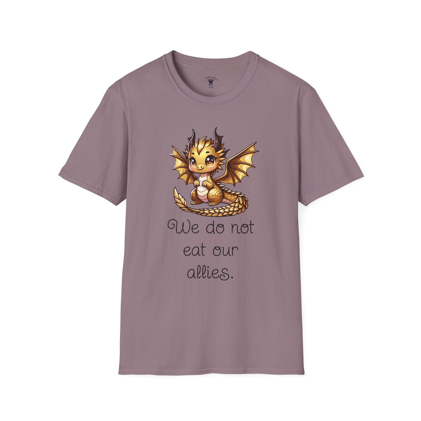 We Do Not Eat Our Allies - Dragon Quote - Unisex Softstyle T-Shirt