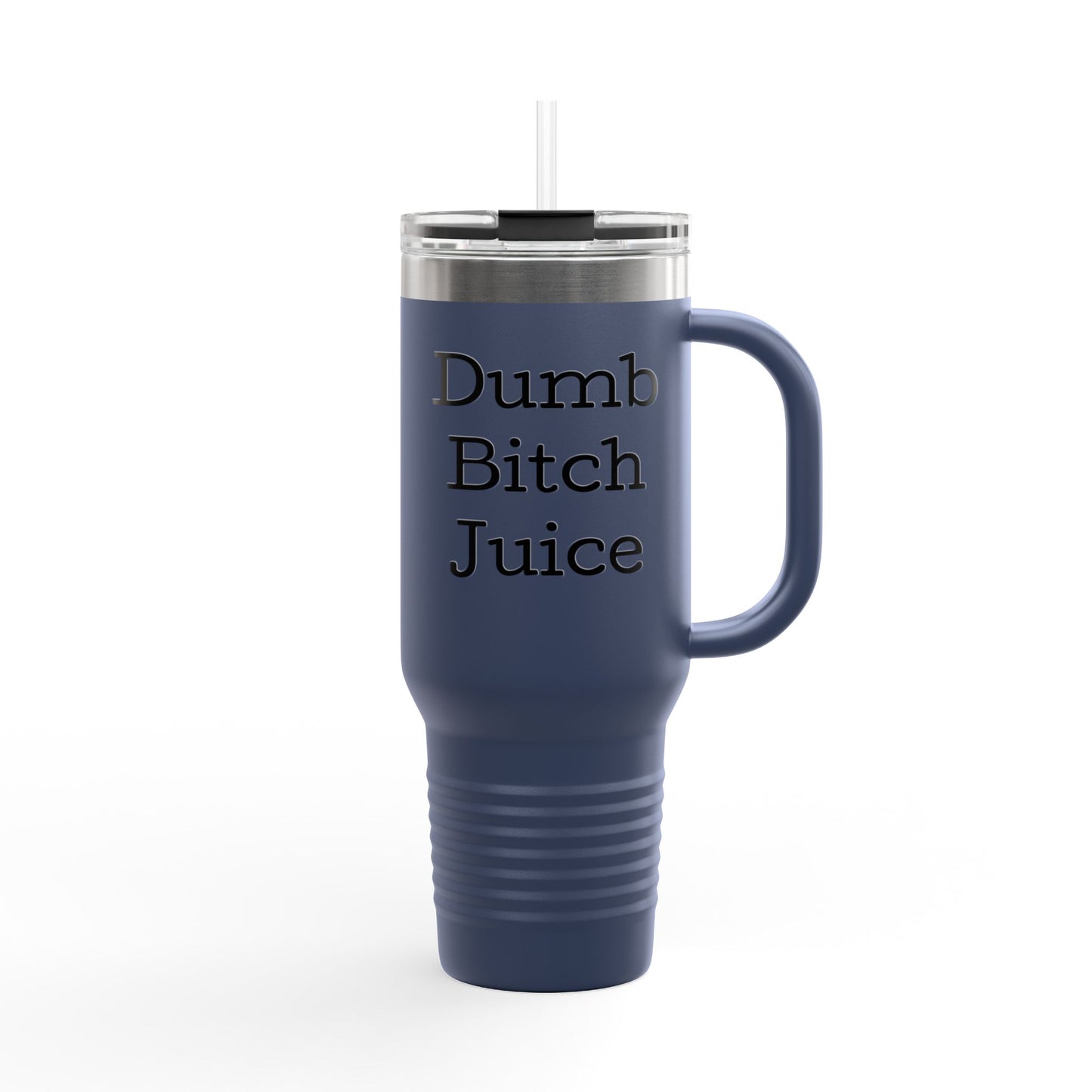 Dumb B*tch Juice Insulated Travel Mug | 40oz Fun Travel Cup for Sassy Coffee Lovers