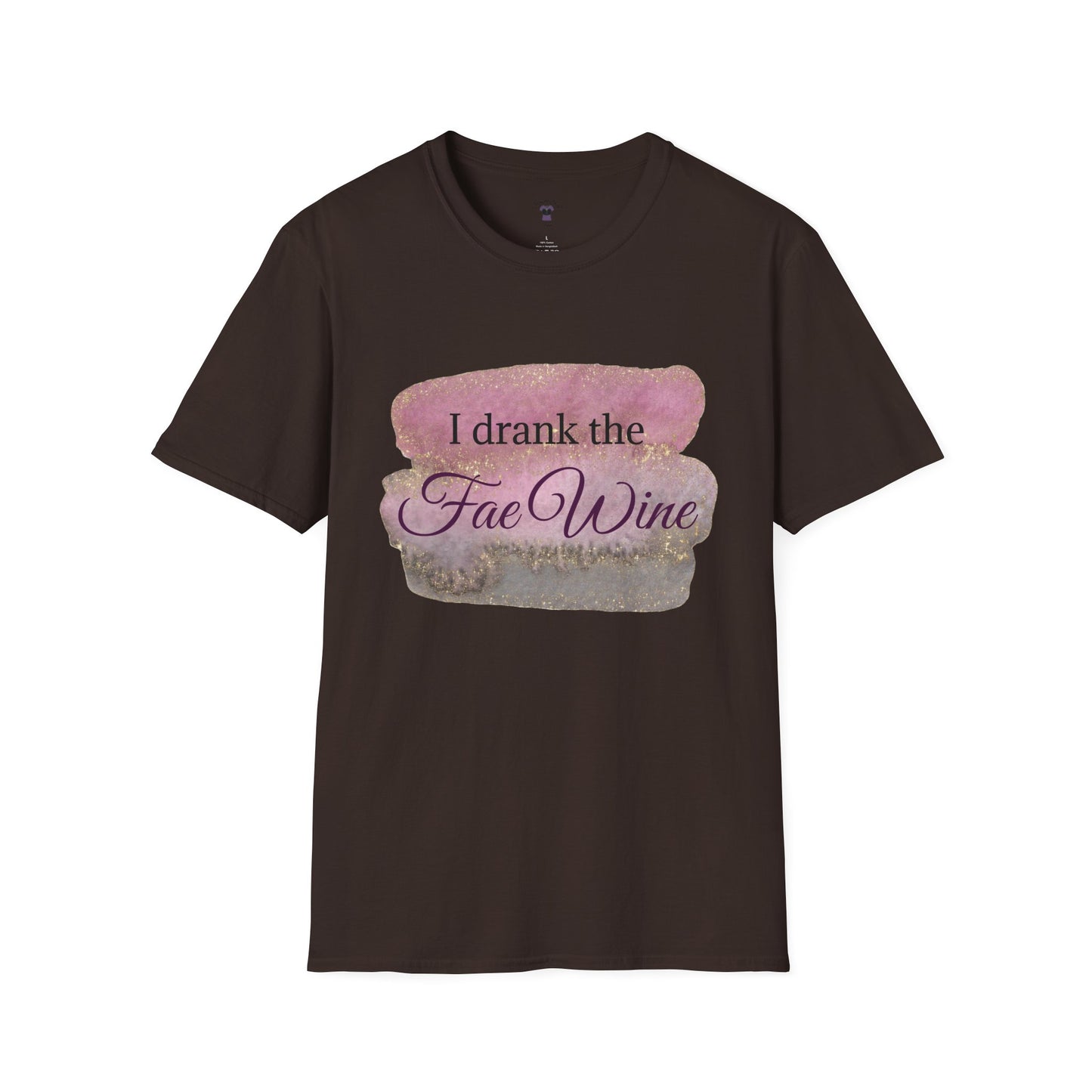 I Drank The Fae Wine T-Shirt - Unisex Softstyle Tee for Fantasy Lovers